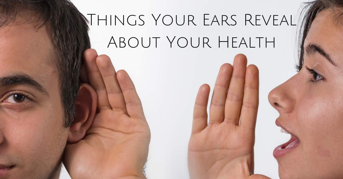 Things Your Ears Reveal About Your Health