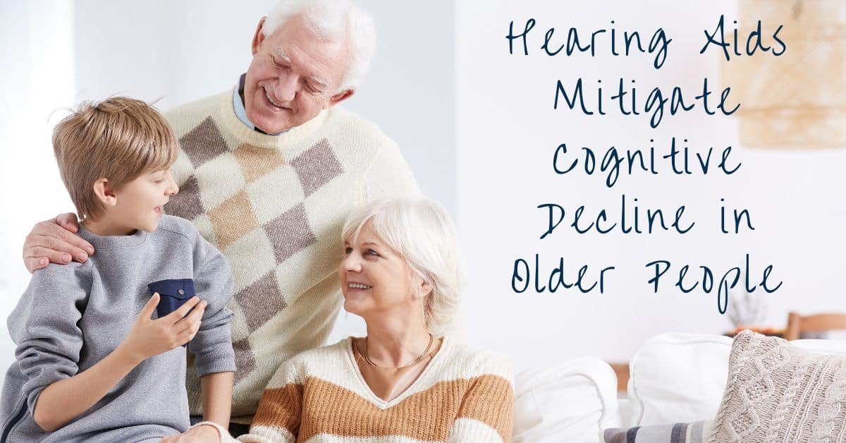 Hearing Aids Mitigate Cognitive Decline in Older People